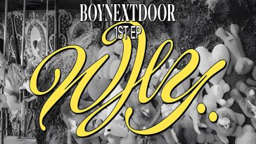 BOYNEXTDOOR kündigt Comeback an - Mini-Album 'Why..'
