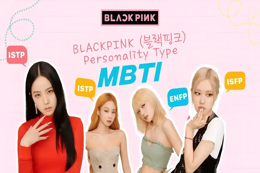 Die MBTITypen der BLACKPINKMitglieder im Überblick Kpoplove