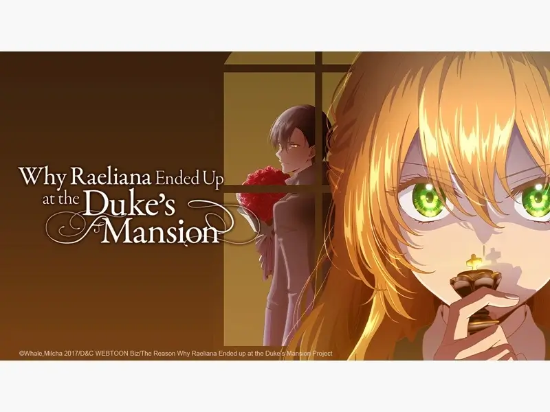 Why Raeliana Ended Up at the Duke's Mansion (Anime)